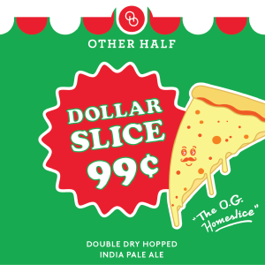 Dollar Slice - canned 04/25